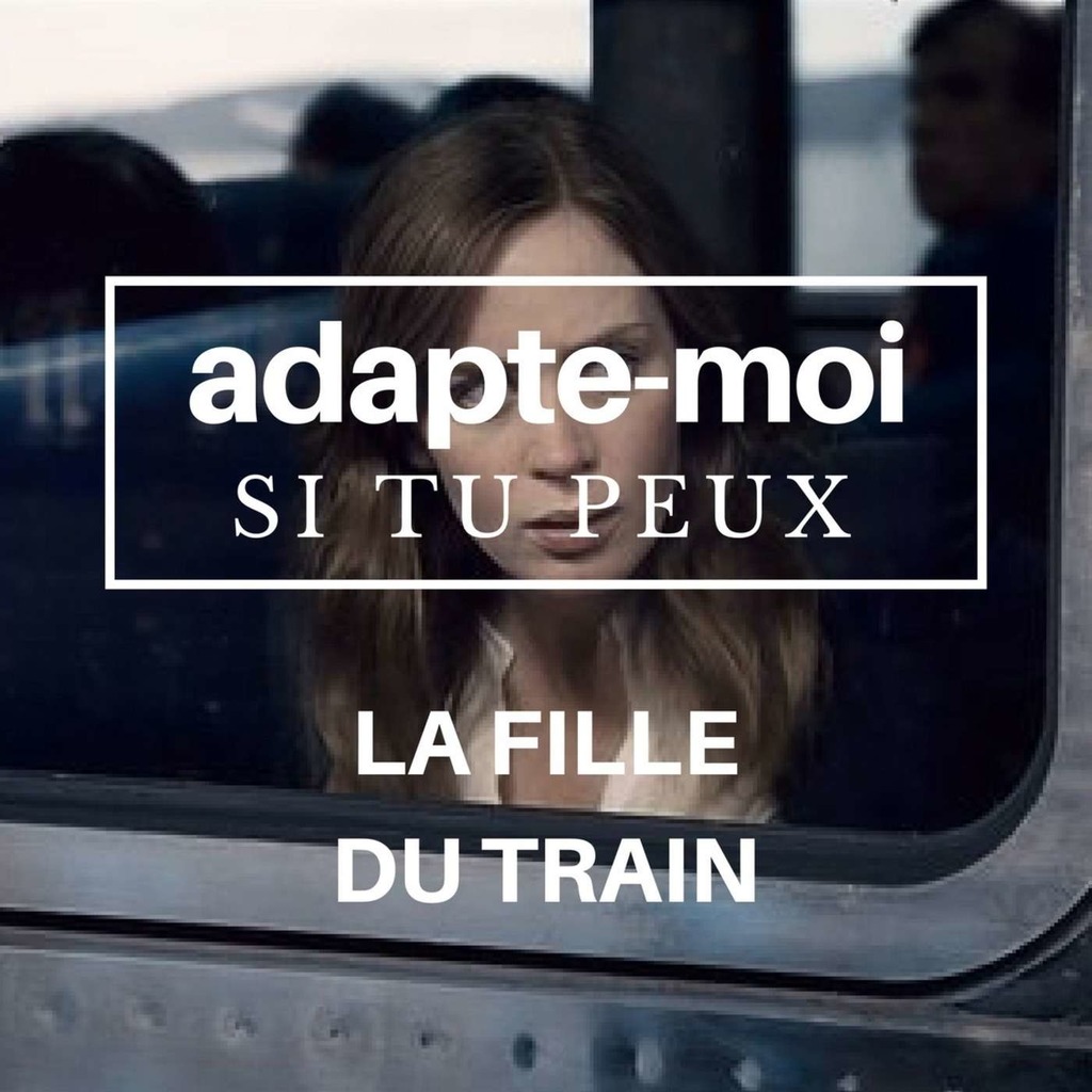 Adapte Moi Si Tu Peux - La Fille du RER B